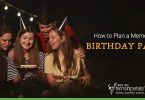 How to Plan a Memorable Birthday Party