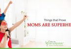 Things-that-Prove-Moms-are-Superheroes