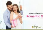 Ways to Present a Romantic Gift